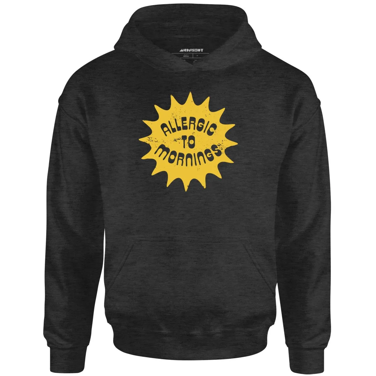 Allergic to Mornings - Unisex Hoodie